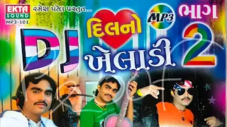 Jignesh Kaviraj (Barot) DJ Dil No Khiladi Part 2 Full Non Stop Album