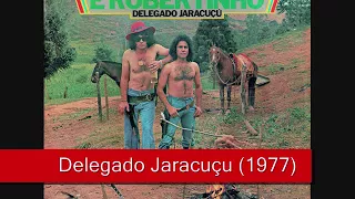 05 Menina - Léo Canhoto e Robertinho - Delegado Jaracuçu (1977)