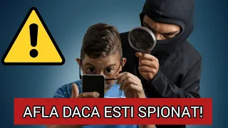 TUTORIAL | Asa afli daca cineva iti spioneaza telefonul