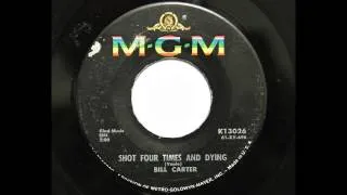 Bill Carter - Shot Four Times And Dying (MGM 13026) [1961 country bopper]