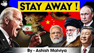 Why India and US are Moving Away? Should India Cut Ties with Iran and Russia?