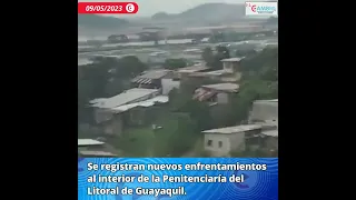 🔴 Se registran nuevos enfrentamientos al interior de la Penitenciaría del Litoral de Guayaquil.