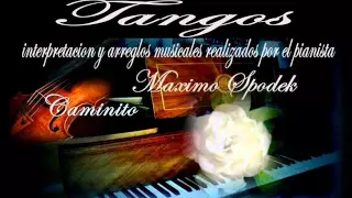 MUSICA INSTRUMENTAL DE ARGENTINA, CAMINITO, TANGO EN PIANO Y ARREGLO MUSICAL, CARLOS GARDEL