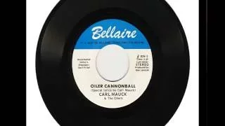 CARL MAUCK & The Oilers "OILER CANNONBALL" & "(Instrumental)"