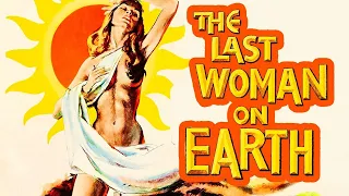 Last Woman on Earth (1960) Roger Corman | Drama, Horror, Mystery | Full Length Movie