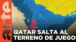 Qatar y su influencia en el mundo | ARTE.tv Documentales