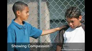 4th Grade Video 9:  Showing Compassion