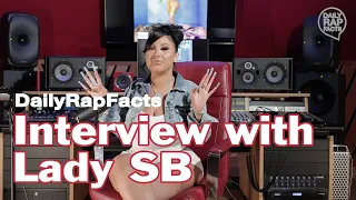 Lady SB Interview