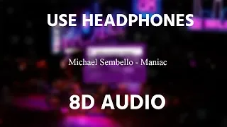 Michael Sembello - Maniac | 8D AUDIO 🎧