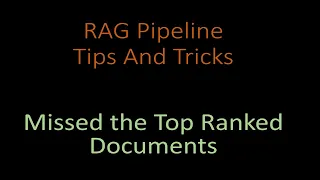 7 Solutions:  Missing The Top Ranked Documents In RAG Pipeline