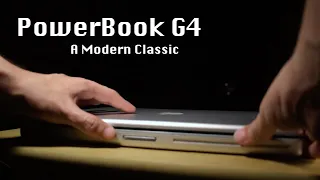 PowerBook G4: A Modern Classic