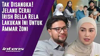 Jelang Sidang Cerai, Irish Bella Rela Lakukan Ini Demi Ammar | Intens Investigasi | Eps 3336