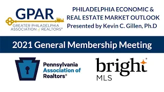 GPAR Membership Meeting Philadelphia Real Estate Market Outlook by Kevin C. Gillen - 12/2/2021