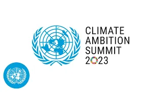 #UNGA78 Climate Ambition Summit Opening | United Nations