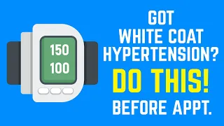 How to Fix White Coat Hypertension at The Doctor's Office