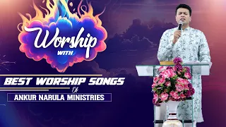 Morning Worship with Best Worship Songs of @AnkurNarulaMinistries || (09-05-2024) #morningworship