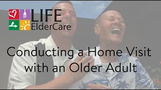 Conducting a Home Visit with an Older Adult