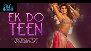 Ek Do Teen (Remix) || Baaghi 2 || Jacqueline Fernandez || Disha P || DJ Anant