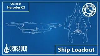 Star Citizen - Crusader Hercules Starlifter C2 Builds & Loadouts | Component Location Guide