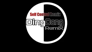 Self Control [DjDingdong Remix]