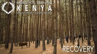 ALL THINGS RECOVERY | Marathon Training in KENYA with LUIS ORTA | S02E09