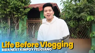 Life Before Vlogging: Bida Next Kimpoy Feliciano