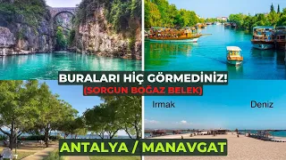 MANAVGATTA GEZEBİLECEĞİNİZ YERLER (ANTALYA-MANAVGAT) - Muhteşem bir tatil geçirdik.