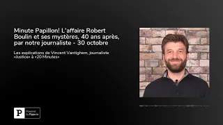 Minute Papillon! L'affaire Robert Boulin et ses mystères, 40 ans après, par notre journaliste - 3...