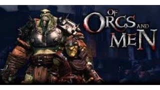 Of Orcs and Men Part 1: THE NEW STORY