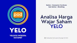 Analisa Harga Wajar Saham YELO - Yelooo Integra Datanet - LK Q3 2022