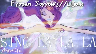 Frozen Sorrows || Lillian - Sing la la la {hbd ♥️}