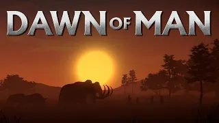 Обзор игры Dawn of Man ⁄ Вниз от Человека