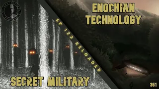 351: Secret Military Enochian Technology