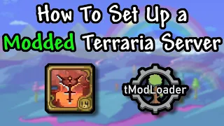 How to setup a modded Terraria server (Tmodloader)