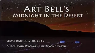 Art Bell MITD  - John Dvorak  - Life Beyond Earth