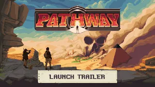 Pathway - Launch Trailer