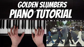 The Beatles - Golden Slumbers Tutorial | Piano