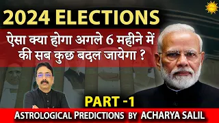 2024 Elections India Predictions by Acharya Salil