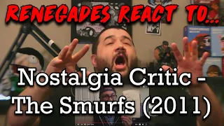 Renegades React to... Nostalgia Critic - The Smurfs (2011) @ChannelAwesome