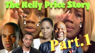 PT.1 KELLY PRICE Exposed Multiple Gospel Artist, Bishop TD Jakes, Kirk Franklin and Her Problems