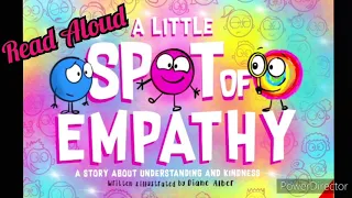 A Little Spot of Empathy by Diane Alber | Read Aloud Fun