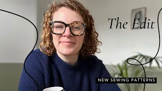 The Edit: New Sewing Patterns -  24th March