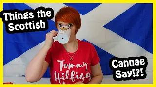 Things Scottish Folk Can't Say