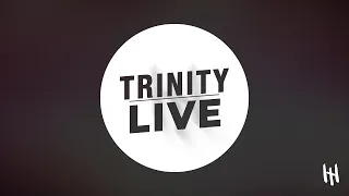 Trinity Live - Sunday 5th May