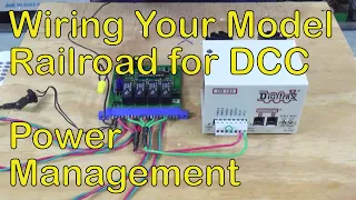 Wiring Your Model Railroad for DCC--Power Management (112)