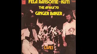 Fela Ransome Kuti  And The Africa '70  With Ginger Baker ‎– Live!