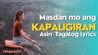 Masdan mo ang kapaligiran by Asin with lyrics