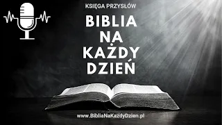 Biblia na każdy dzień - Księga Przysłów 17