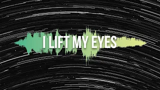 I lift my eyes (Lyric Video) - echtjetzt!