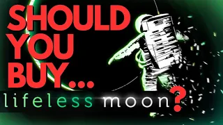 I Played LIFELESS MOON so You Don't Have To | Lifeless Moon Review